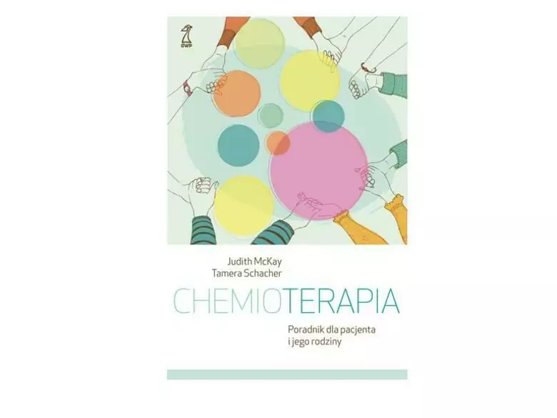 Chemioterapia. Poradnik dla pacjenta i jego rodziny